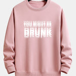 Velira Sweatshirts šviesiai rožinė / XS Galbūt esate apsvaigęs spausdinimo laisvo kirpimo džemperis